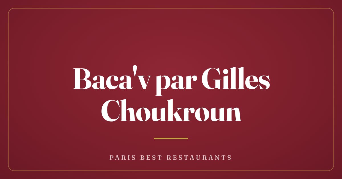 Baca'v par Gilles Choukroun