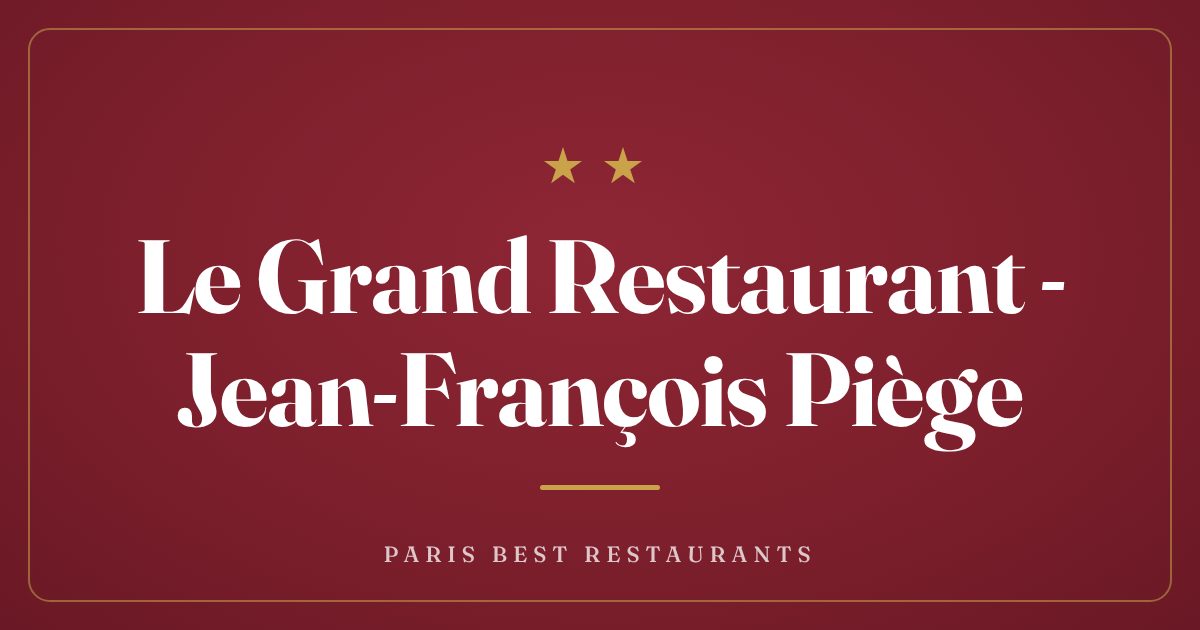 Le Grand Restaurant - Jean-François Piège