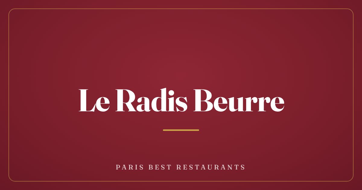 Le Radis Beurre
